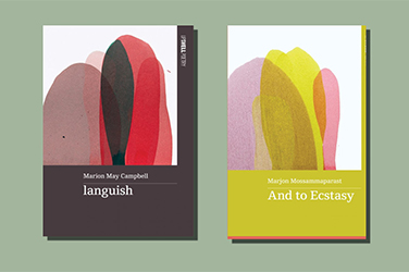 Jennifer Harrison reviews 'languish' by Marion May Campbell and 'And to Ecstasy' by Marjon Mossammaparast